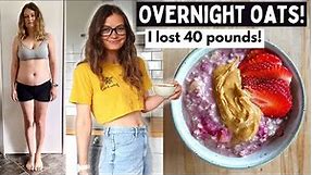 OVERNIGHT OATS FOR WEIGHT LOSS // 5 ways! Vegan & healthy