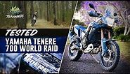 TESTED: Yamaha Tenere 700 World Raid