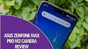 ASUS Zenfone Max Pro M2 Camera Review