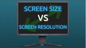 Screen Size vs Screen Resolution - Explained