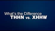 THHN vs. XHHW: What Is the Difference? THHN Wire. XHHW Wire.