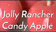 Jolly Rancher Hard Candy Apple Tutorial