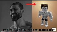 How to make GIGA CHAD in Roblox | Character/Avatar Customization
