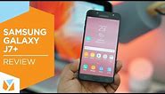 Samsung Galaxy J7+ Review