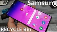 Where is Samsung Recycle Bin Samsung S10 | S10+ | Note 10