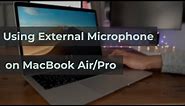 How To Use External Microphone With Macbook Air