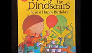 Harry and the Dinosaurs have a Happy Birthday - Give Us A Story!