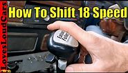 How to shift an Eaton Fuller 18 speed