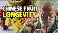 What is the Chinese fruit for Longevity