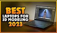 Top 5 Best Laptops for 3d Modeling and Rendering ✨