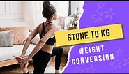How to Convert STONE to KG in SECONDS (EASY METHOD)