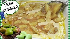 PEAR COBBLER | SOUTHERN PEAR COBBLER RECIPE | HOW TO MAKE PEAR COBBLER