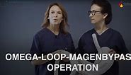 Adipositas: Omega-Loop-Magenbypass-Operation - einfach erklärt