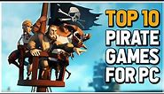 Top 10 Pirate Games for PC | Lets Be Pirates 🏴‍☠️