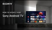 Sony Android TV | How to update your Sony TV