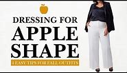 Dressing For Apple Shape | 4 Easy Tips for Fall Outfits