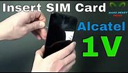 Alcatel 1V Insert The SIM Card