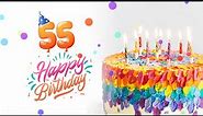 Happy 55th Birthday To You │Happy Birthday To You Song