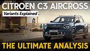 Citroen C3 Aircross Variants Explained | You, Plus, Max | 5- & 7-seat | The Ultimate Analysis | Oct