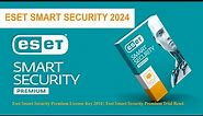 ESET SMART SECURITY New License Key 2024 | Eset Trial Reset | Eset Internet Security #Eset #foryou