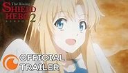 The Rising of the Shield Hero Season 2 OFFICIAL TRAILER