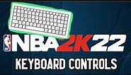 NBA 2K22 KEYBOARD CONTROLS SETUP