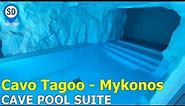 Cavo Tagoo Mykonos Hotel - Cave Pool Suite Tour
