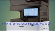 How to Reset Factory Samsung X4300 (Clearing all setting and user admin syncthrue web service)
