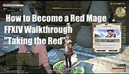 FFXIV How to Unlock Red Mage - Walkthrough "Taking the Red"