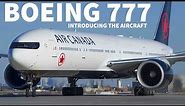 Introducing The Boeing 777