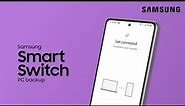 Use Smart Switch to back up your phone content to a Windows PC or Mac | Samsung US