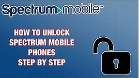 How To Unlock Spectrum Mobile Phones // Best Guide