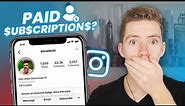 New Instagram Feature: Paid Subscriptions [Everything You Need To Know]