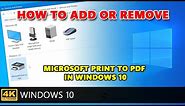 How to add or reinstall the Microsoft PDF Printer on Windows 10.