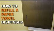 How to refill a paper towel dispenser