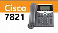 The Cisco 7821 IP Phone - Product Overview