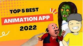 Top 5 best Animation app in 2024