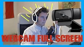 How To Full screen Your Webcam In OBS Studio