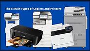 What are the 5 Main Types of Copier and Printers?