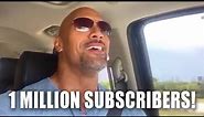 THE ROCK THANKS YOU FOR ONE MILLION SUBSCRIBERS!