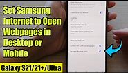 Galaxy S21/Ultra/Plus: How to Set Samsung Internet to Open Webpages in Desktop or Mobile