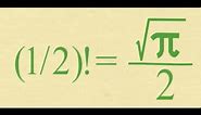 What Is The Factorial Of 1/2? SURPRISING (1/2)! = (√π)/2