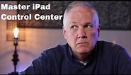 Master iPad Control Center for Seniors