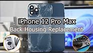 How To Repair iPhone 12 Pro Max Cracked Back Housing, Step by Step Tutorial