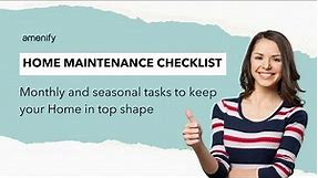 Home Maintenance Checklist: Monthly and Seasonal Tasks to Keep Your Home in Top Shape | Amenify |