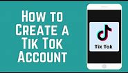 How to Create a New TikTok Account in 2 Minutes