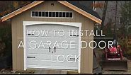 How To Install A Garage Door Lock
