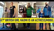 6'7" Tall British Girl Naomi Is An Actress/Model