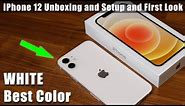 iPhone 12 - Unboxing, Setup and Review (WHITE COLOR)