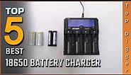 Top 5 Best 18650 Battery Chargers Review In 2023 | Make Your Selection